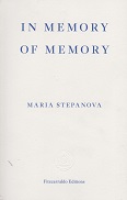 In Memory of Memory by Maria Stepanova